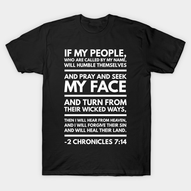 Christian, Faith, Bible Verse, If my people who are called by my name,  2 Chronicles 7:14,  Christian design T-Shirt by ChristianLifeApparel